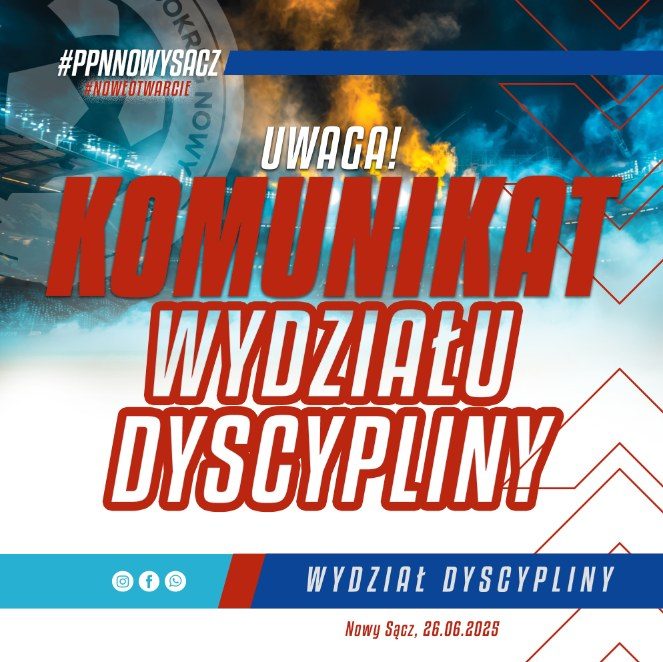 UWAGA!🔥🔥🔥
Przedstawiamy Komunikat Wydziału Dyscypliny PPN Nowy Sącz z dnia 26.06.2025r.
Prosimy o zapoznanie się z jego treścią:⬇️⬇️⬇️
https://drive.google.com/file/d/1XEflD5qr9g7g-lXvqhNXhtkG3H5wx3Sm/view?usp=sharing